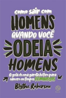 Como Sair Com Homens Quando Voce Odeia Homens