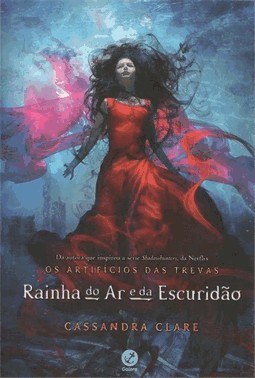 Rainha Do Ar E Da Escuridao - Os Artificios Das Trevas Vol.3