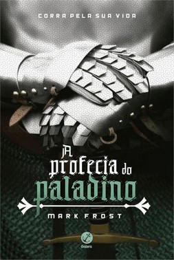 A Profecia Do Paladino