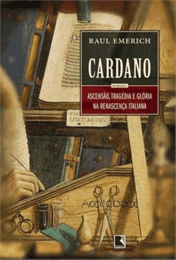 Cardano - Ascensao Tragedia E Gloria Na Renascenca Italiana