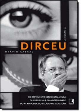 Dirceu A Biografia