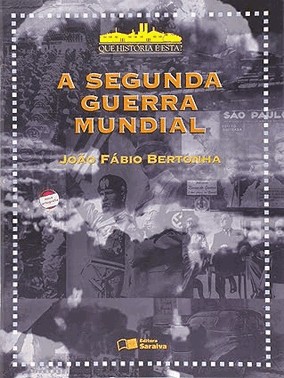 Que Historia E Esta? - A Segunda Guerra Mundial