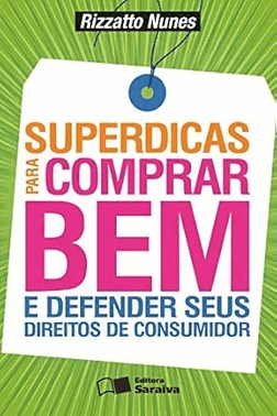 Superdicas Para Comprar Bem E Defender Seus Direitos De Consumidor