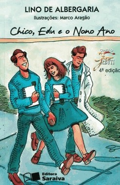 Chico, Edu E O Nono Ano - 4 Ed