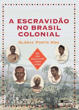 Escravidao No Brasil Colonial
