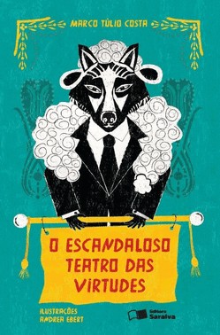 O Escandaloso Teatro Das Virtudes