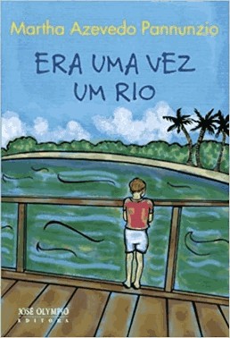 Era Uma Vez Um Rio