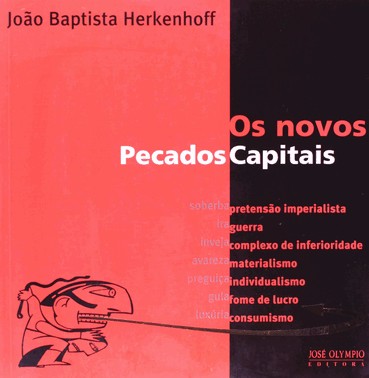 Novos Pecados Capitais, Os