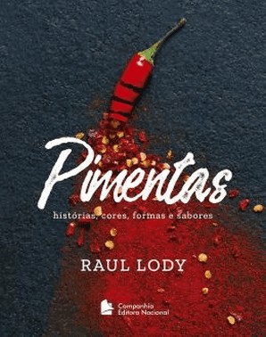 Pimentas - Historias, Cores, Formas E Sabores