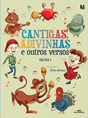 Cantigas, Adivinhas E Outros Versos