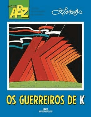 Os Guerreiros De K