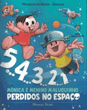 5... 4... 3... 2... 1 - Monica E Menino Maluquinho Perdidos No Espaco