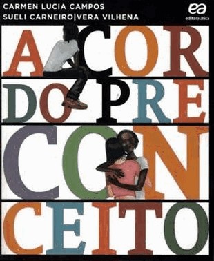 Cor Do Preconceito, A