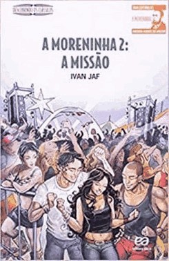 A Moreninha 2 - A Missao