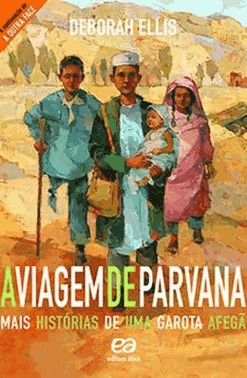 Viagem De Parvana, A - Mais Historias De Uma Garota Afega