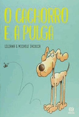 Cachorro E A Pulga, O - Vol. 01