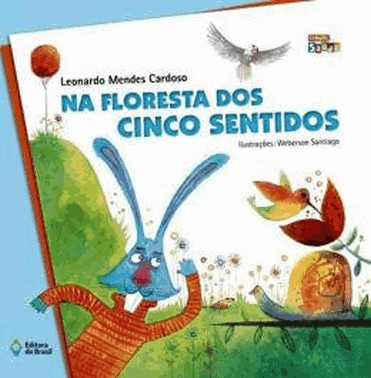 Na Floresta Dos Cinco Sentidos