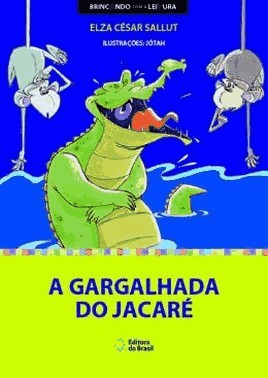 Gargalhada Do Jacare, A Gargalhada Do Jacare, A