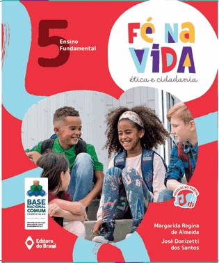 Fé Na Vida: Ética E Cidadania - 5º Ano - Ensino Fundamental I