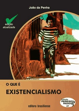 O Que E Existencialismo