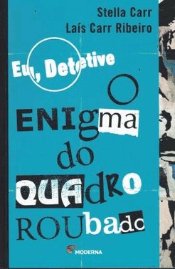 Eu, Detetive 2: O Enigma Do Quadro Roubado
