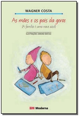 As Maes E Os Pais Da Gente