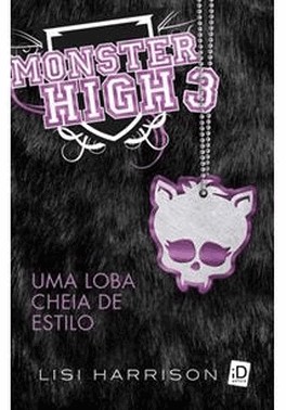 Monster High - Vol.03 - Uma Loba Cheia De Estilo