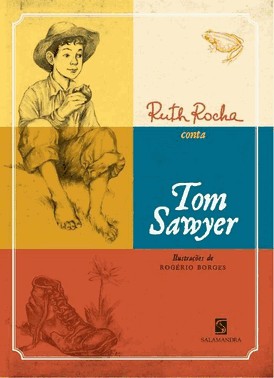 Ruth Rocha Conta Tom Sawyer