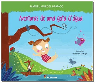 Aventuras De Uma Gota Dagua - 3 Ed