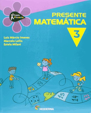 Edicao Antiga - Presente Matematica - 3 Ano - 03Ed/12