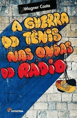 Guerra Do Tenis Nas Ondas Do Radio, A