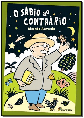 Sabio Ao Contrario, O