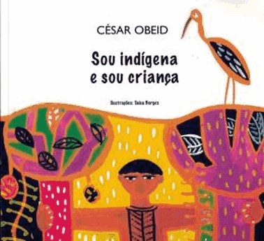 Sou Indigena E Sou Crianca
