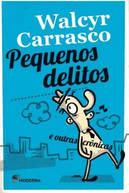 Pequenos Delitos E Outras Cronicas