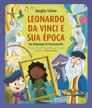 Leonardo Da Vinci E Sua Epoca