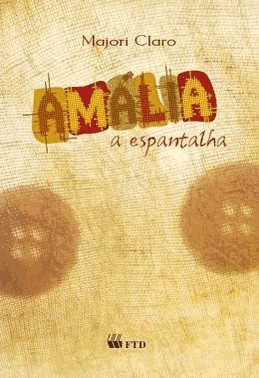 Amalia, A Espantalha - Edicao Renovada (Espelhos)