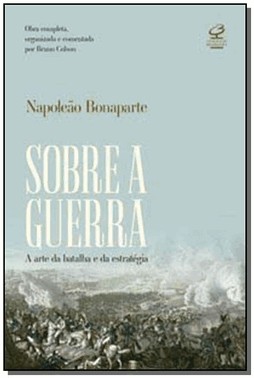 Sobre A Guerra: A Arte Da Batalha - 02Ed
