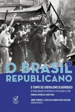 Brasil Republicano, O - Vol. 1