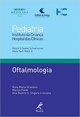 Oftalmologia - Colecao Pediatria Do Instituto Da Crianca Hc Fmusp Vol. 24
