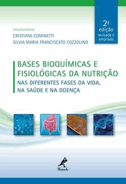 Bases Bioquimicas E Fisiologicas Da Nutricao - 2 Ed