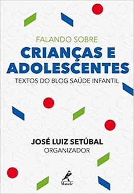 Falando Sobre Criancas E Adolescentes - Textos Do Blog Saude Infantil