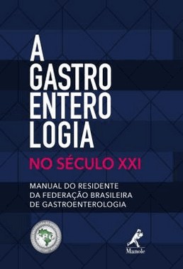 Gastroenterologia No Seculo Xxi, A