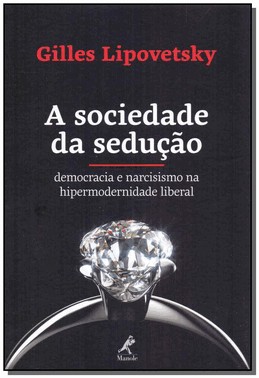 A Sociedade Da Seducao