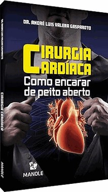 Cirurgia Cardiaca - Como Encarar De Peito Aberto