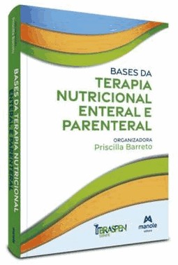 Bases Da Terapia Nutricional Enteral E Parenteral