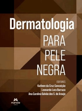 Dermatologia Para Pele Negra - 01Ed/24