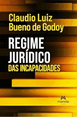 Regime Juridico Das Incapacidades - 01Ed/25