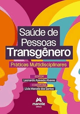 Saude De Pessoas Transgenero - Praticas Multidisciplinares