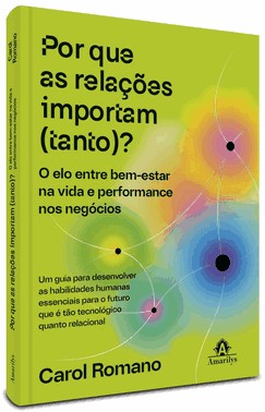 Por Que As Relacoes Importam (Tanto)?