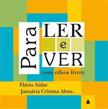 Para Ler E Ver Com Ollhos Livres